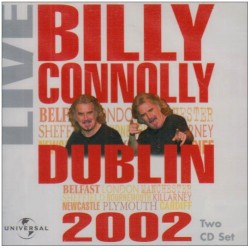 Billy Connolly Live, Dublin 2002