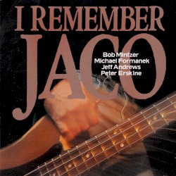 I Remember Jaco