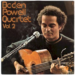Baden Powell Quartet Vol. 2