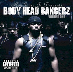 Roy Jones Jr Presents Body Head Bangerz Volume 1