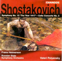 Symphony no. 12 / Cello Concerto no. 2