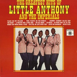The Greatest Hits Of Little Anthony And The Imperials