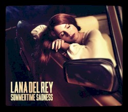 Summertime Sadness: The Remix EP