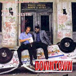Outrageous Fortune / Downtown (Music From The Motion Picture)