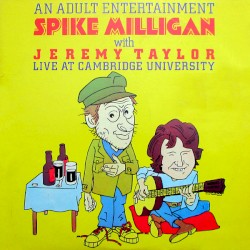 An Adult Entertainment: Spike Milligan With Jeremy Taylor Live at Cambridge University