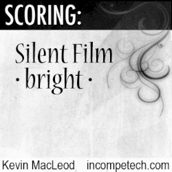 Scoring: Silent Film - Bright -
