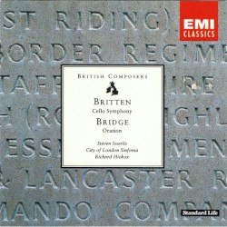Britten: Cello Symphony / Bridge: Oration