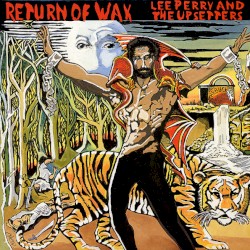 Return of Wax