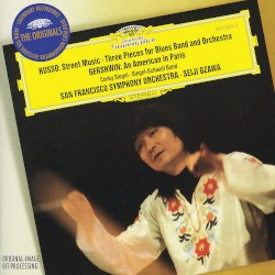 Russo: Street Music / Three Pieces for Blues Band and Symphony Orchestra / Gershwin: An American in Paris