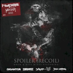Spoiler (Recoil) - Drum & Bass Remixes