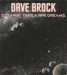 Strange Trips & Pipe Dreams