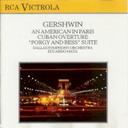 An American in Paris / Cuban Overture / Porgy and Bess: A Symphonic Picture