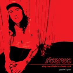 Stereo: A Hip-Hop Tribute to Classic Rock