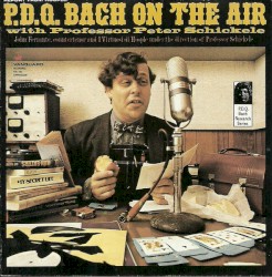 Report From Hoople: P.D.Q. Bach on the Air