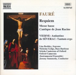 Fauré: Requiem / Messe basse / Cantique de Jean Racine / Vierne: Andantino / de Séverac: Tantum ergo