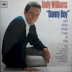“Danny Boy″ and Other Songs I Love to Sing