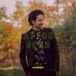 DJ-Kicks: Matthew Dear