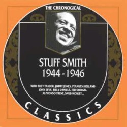 The Chronological Classics: Stuff Smith 1944-1946