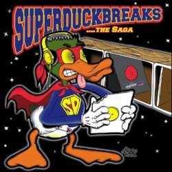 Super Duck Breaks: The Saga