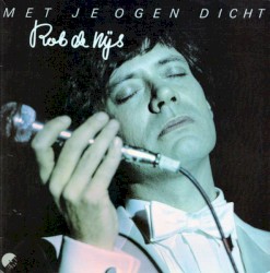 Met je ogen dicht