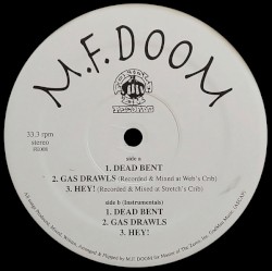 Dead Bent / Gas Drawls / Hey!