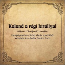Kaland a régi királlyal