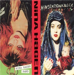 Nunsexmonkrock / Nina Hagen Band