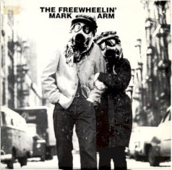 The Freewheelin' Mark Arm