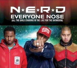 Everyone Nose (All the Girls Standing in the Line for the Bathroom)