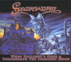 When Daylight's Gone & Underneath the Crescent Moon