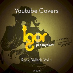 Youtube Rock Ballads, Vol. 1