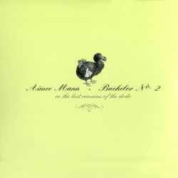 Bachelor Nº 2 (or, The Last Remains of the Dodo)