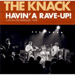 Havin’ a Rave‐Up! Live in Los Angeles, 1978