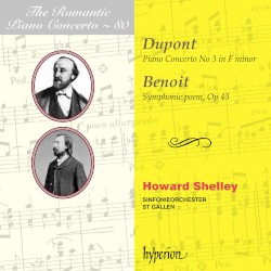 The Romantic Piano Concerto, Volume 80: Dupont: Piano Concerto no. 3 in F minor / Benoit: Symphonic Poem, op. 43