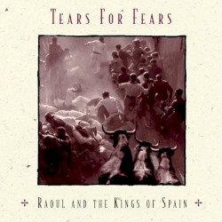 Raoul and The Kings of Spain