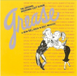 Grease - The Original Broadway Cast Album