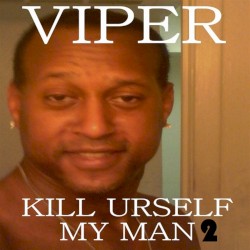 Kill Urself My Man 2