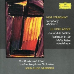 Stravinsky: Symphony of Psalms / Boulanger: Du fond de l'abîme, Psalms 24 & 129, Vieille prière bouddhique