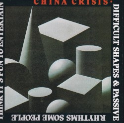 Difficult Shapes & Passive Rhythms, Some People Think It’s Fun to Entertain