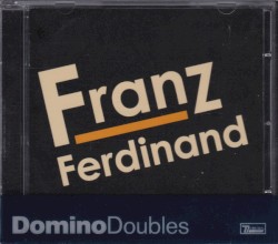Franz Ferdinand / Ты мог бы иметь это гораздо лучше