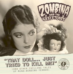 That Doll... Just Tried to Kill Me! (And Other Chilling Tales of Mind-Bending Terror)