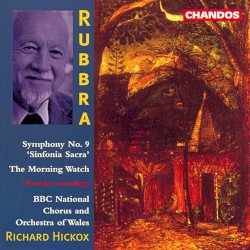 Symphony no. 9 "Sinfonia Sacra" / The Morning Watch