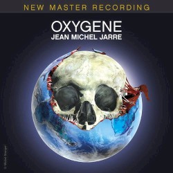 Oxygène: New Master Recording