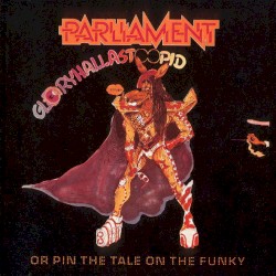 Gloryhallastoopid (or, Pin the Tail on the Funky)