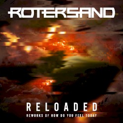 Reloaded: Reworks of How Do You Feel Today