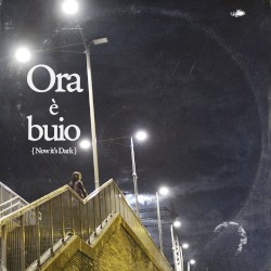 Ora è buio