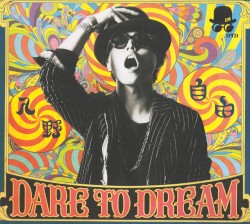 DARE TO DREAM