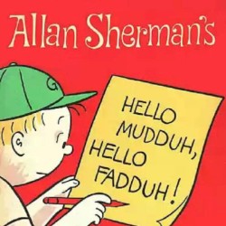 Hello Muddah Hello Fadduh – A Letter from Camp Granada