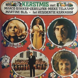 Kerstmis met Vera Lynn, Marco Bakker, Mieke Telkamp, Martine Bijl en Het Residentie Kerkkoor
