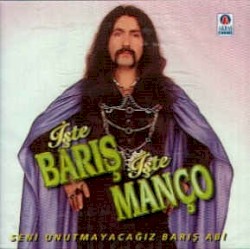 İşte Barış İşte Manço